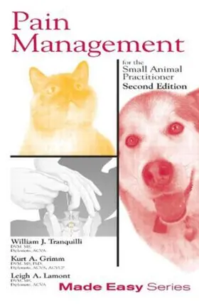 Tranquilli / Grimm / Lamont |  Pain Management for the Small Animal Practitioner (Book+CD) | Buch |  Sack Fachmedien