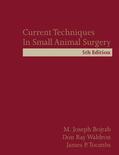 Bojrab / Waldron / Toombs |  Current Techniques in Small Animal Surgery | Buch |  Sack Fachmedien