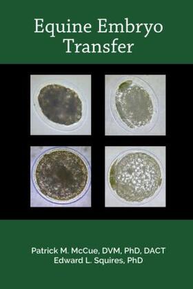 Squires / McCue | Equine Embryo Transfer | Buch | 978-1-59161-047-2 | sack.de