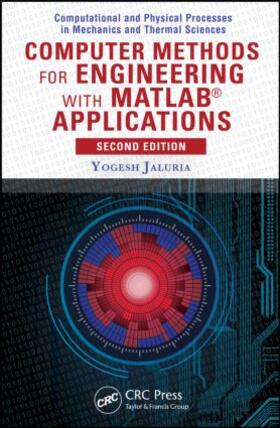 Jaluria | Computer Methods for Engineering with MATLAB(R) Applications | Buch | 978-1-59169-036-8 | sack.de