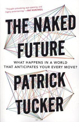 Tucker |  The Naked Future | Buch |  Sack Fachmedien