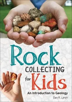 Lynch |  Rock Collecting for Kids | eBook | Sack Fachmedien