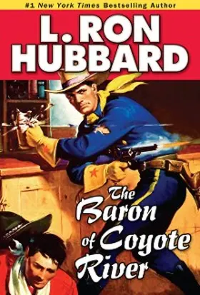 Hubbard |  The Baron of Coyote River | eBook | Sack Fachmedien