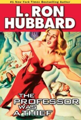Hubbard |  The Professor Was a Thief | eBook | Sack Fachmedien