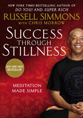 Simmons / Morrow |  Success Through Stillness | Buch |  Sack Fachmedien