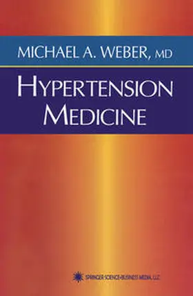 Weber | Hypertension Medicine | E-Book | www.sack.de