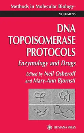 Osheroff / Bjornsti |  DNA Topoisomerase Protocols | eBook | Sack Fachmedien