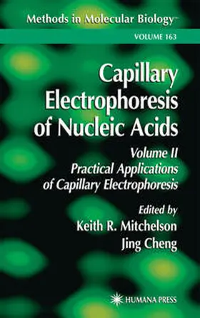 Mitchelson / Cheng |  Capillary Electrophoresis of Nucleic Acids | eBook | Sack Fachmedien