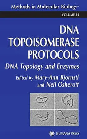 Bjornsti / Osheroff |  DNA Topoisomerase Protocols | eBook | Sack Fachmedien