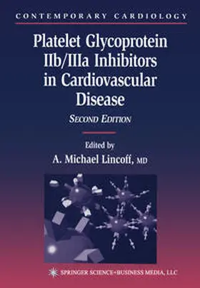 Lincoff |  Platelet Glycoprotein IIb/IIIa Inhibitors in Cardiovascular Disease | eBook | Sack Fachmedien