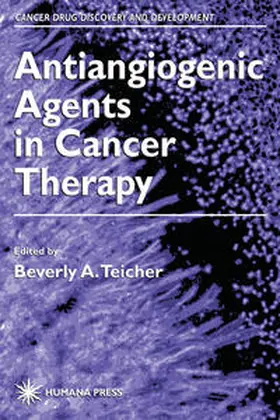 Teicher |  Antiangiogenic Agents in Cancer Therapy | eBook | Sack Fachmedien
