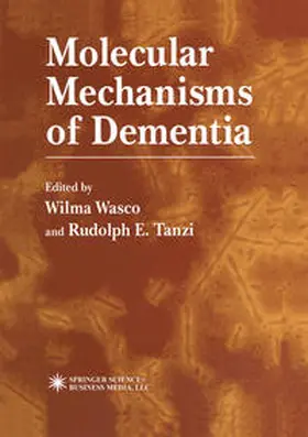 Wasco / Tanzi |  Molecular Mechanisms of Dementia | eBook | Sack Fachmedien