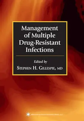 Gillespie |  Management of Multiple Drug-Resistant Infections | eBook | Sack Fachmedien