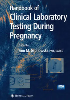 Gronowski |  Handbook of Clinical Laboratory Testing During Pregnancy | eBook | Sack Fachmedien