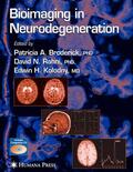 Broderick / Rahni / Kolodny |  Bioimaging in Neurodegeneration | eBook | Sack Fachmedien