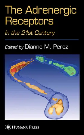 Perez | The Adrenergic Receptors | E-Book | www.sack.de