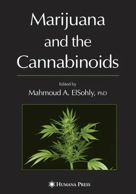 Elsohly |  Marijuana and the Cannabinoids | eBook | Sack Fachmedien