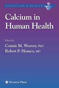 Weaver / Heaney |  Calcium in Human Health | eBook | Sack Fachmedien