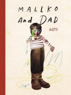 Gusti |  Mallko & Dad | Buch |  Sack Fachmedien