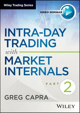 Capra |  Intra-Day Trading with Market Internals II | Sonstiges |  Sack Fachmedien