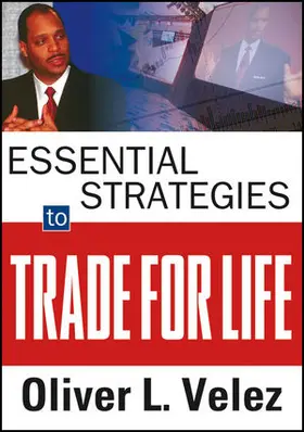 Velez |  Essential Strategies to Trade for Life | Sonstiges |  Sack Fachmedien