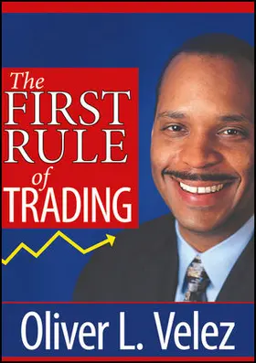 Velez |  The First Rule of Trading | Sonstiges |  Sack Fachmedien