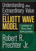 Jr. / Prechter |  Understanding the Extraordinary Value of the Elliott Wave Model | Sonstiges |  Sack Fachmedien