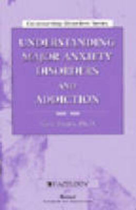 Evans |  Understanding Major Anxiety Disorders and Addiction | Buch |  Sack Fachmedien