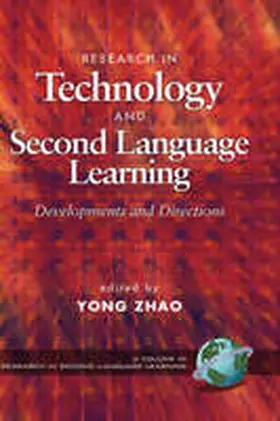 Zhoa |  Research in Technology and Second Language Learning | Buch |  Sack Fachmedien