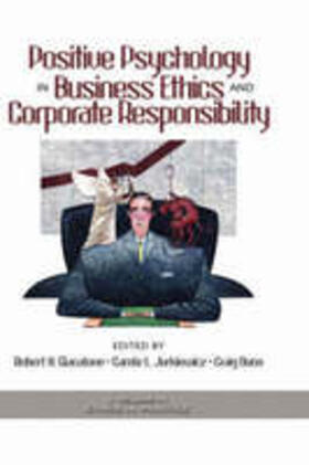 Giacalone | Positive Psychology in Business Ethics and Corporate Responsibility (Hc) | Buch | 978-1-59311-323-0 | sack.de