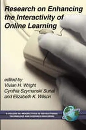 Wright / Sunal / Wilson |  Research on Enhancing the Interactivity of Online Learning (PB) | Buch |  Sack Fachmedien