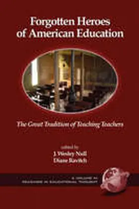 Ravitch / Null |  Forgotten Heroes of American Education | Buch |  Sack Fachmedien