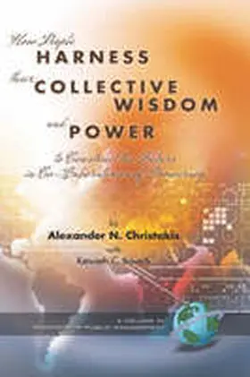 Christakis / Bausch |  How People Harness Their Collective Wisdom to Create the Future | Buch |  Sack Fachmedien