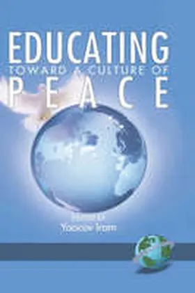 Iram / Wahrman / Gross |  Educating Toward a Culture of Peace (Hc) | Buch |  Sack Fachmedien