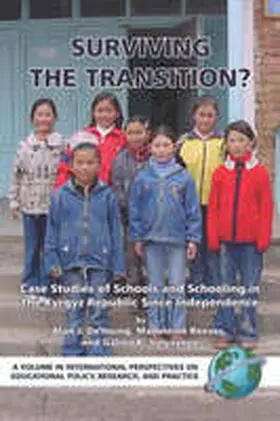 De Young / Reeves |  Surviving the Transition? Case Studies of Schools and Schooling in the Kyrgyz Republic Since Independence (PB) | Buch |  Sack Fachmedien