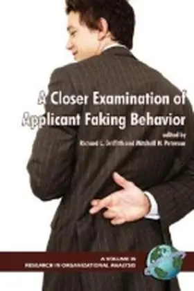 Svyantek / Griffith / Peterson |  A Closer Examinatino of Applicant Faking Behavior (PB) | Buch |  Sack Fachmedien