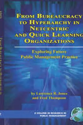 Jones / Thompson |  From Bureaucracy to Hyperarchy in Netcentric and Quick Learning Organizations | Buch |  Sack Fachmedien
