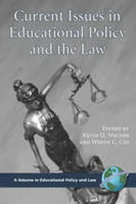 Current Issues in Educational Policy and the Law (PB) | Buch | 978-1-59311-656-9 | www.sack.de