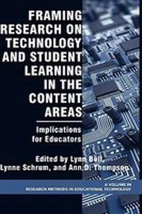 Bell / Schrum / Thompson |  Framing Research on Technology and Student Learning in the Content Areas | Buch |  Sack Fachmedien
