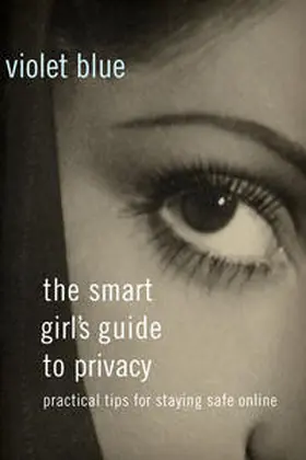 Blue | The Smart Girl's Guide to Privacy | Buch | 978-1-59327-648-5 | www.sack.de