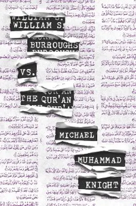 Knight |  William S. Burroughs vs. The Qur'an | eBook | Sack Fachmedien