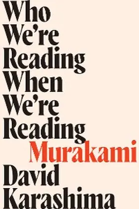 Karashima |  Who We're Reading When We're Reading Murakami | eBook | Sack Fachmedien