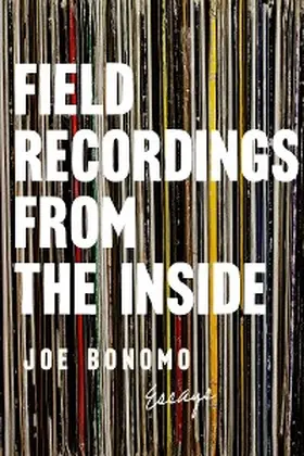 Bonomo |  Field Recordings from the Inside | eBook | Sack Fachmedien