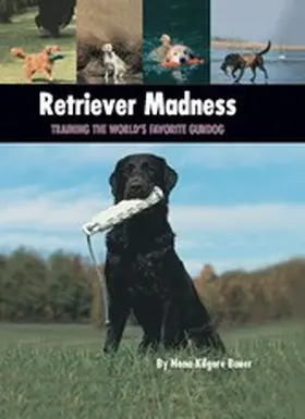 Bauer |  Retriever Madness | eBook | Sack Fachmedien