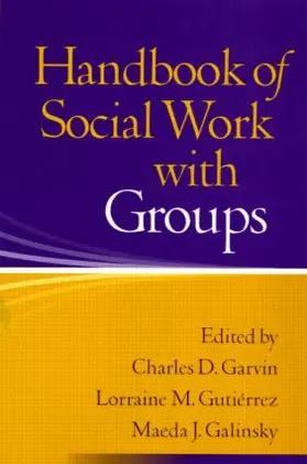 Garvin / Gutierrez / Galinsky |  Handbook of Social Work with Groups | Buch |  Sack Fachmedien