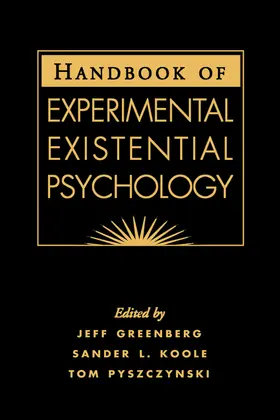 Greenberg / Koole / Pyszczynski |  Handbook of Experimental Existential Psychology | Buch |  Sack Fachmedien