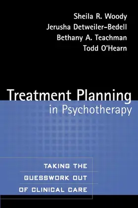 Woody / Detweiler-Bedell / Teachman |  Treatment Planning in Psychotherapy | Buch |  Sack Fachmedien