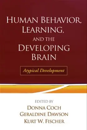 Coch / Dawson / Fischer |  Human Behavior, Learning, and the Developing Brain | Buch |  Sack Fachmedien