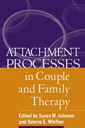 Johnson / Whiffen | Attachment Processes in Couple and Family Therapy | Buch | 978-1-59385-292-4 | sack.de