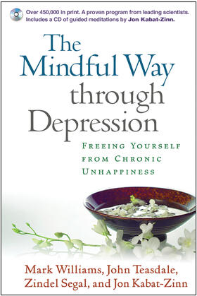 Teasdale / Williams / Kabat-Zinn | The Mindful Way through Depression, First Edition, Paperback + CD-ROM | Buch | 978-1-59385-449-2 | sack.de
